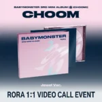 BABYMONSTER - CHOOM (JEWEL VER.) + EUROPE VIDEO CALL EVEN