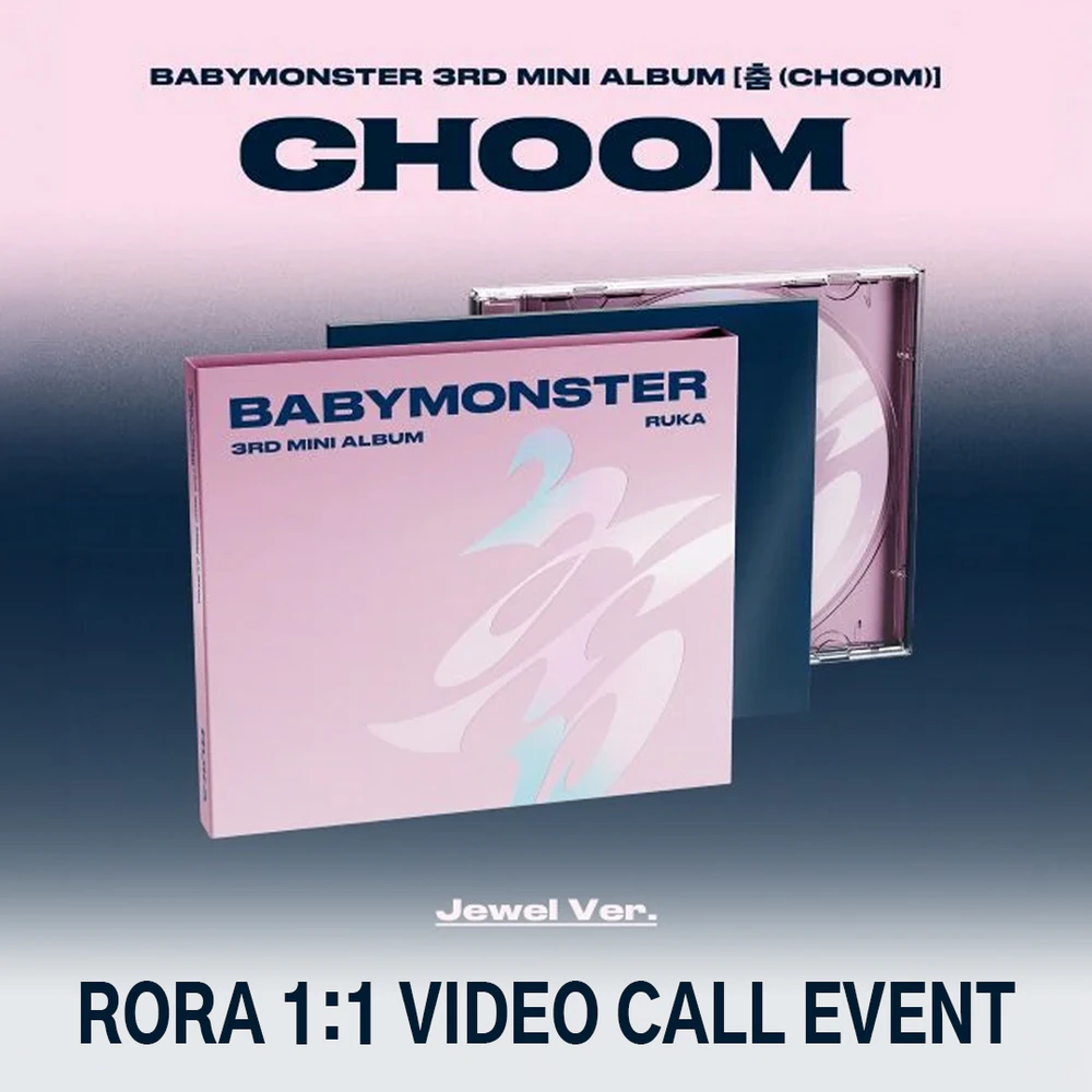 BABYMONSTER - CHOOM (JEWEL VER.) + EUROPE VIDEO CALL EVEN BABYMONSTER - CHOOM (JEWEL VER.) + EUROPE VIDEO CALL EVEN