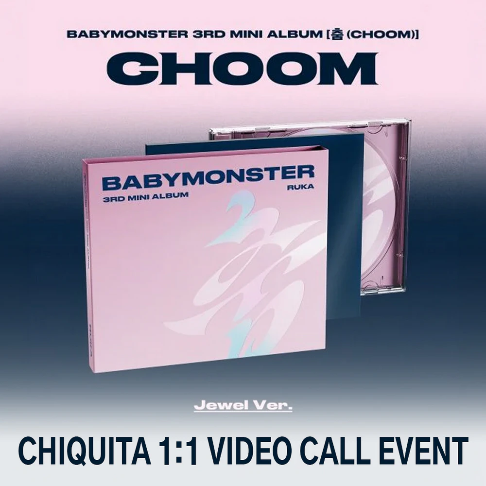 BABYMONSTER - CHOOM (JEWEL VER.) + EUROPE VIDEO CALL EVEN BABYMONSTER - CHOOM (JEWEL VER.) + EUROPE VIDEO CALL EVEN